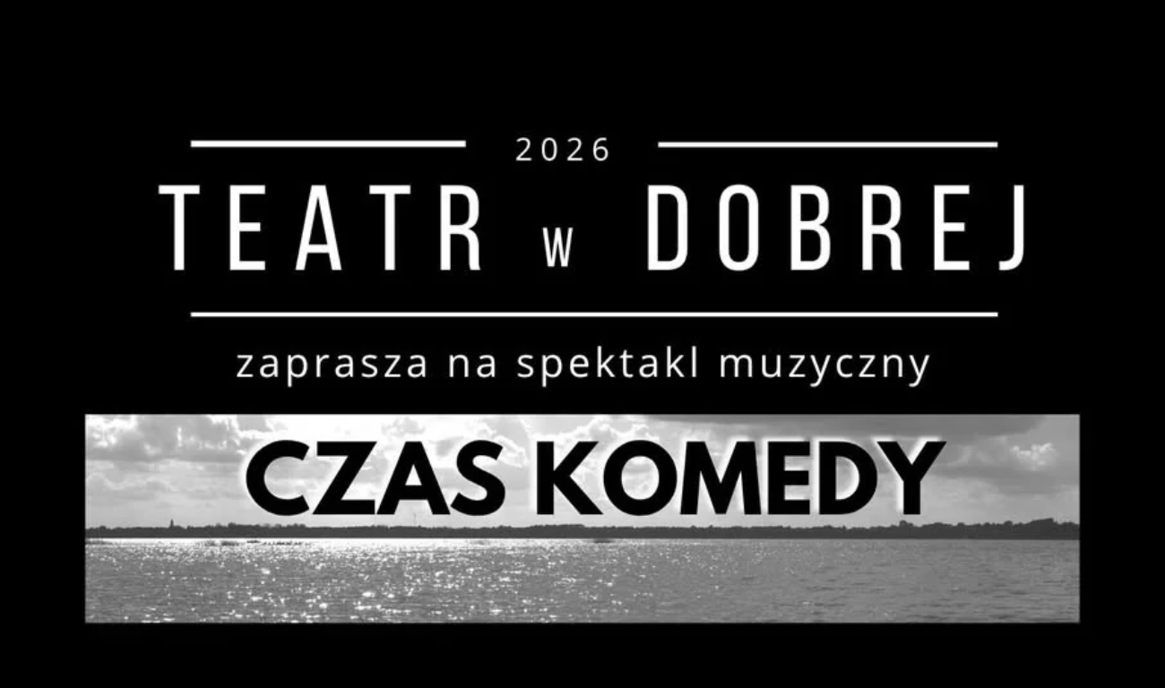You are currently viewing TEATR w DOBREJ – Czas Komedy